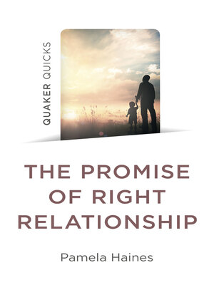 cover image of Quaker Quicks--The Promise of Right Relationship